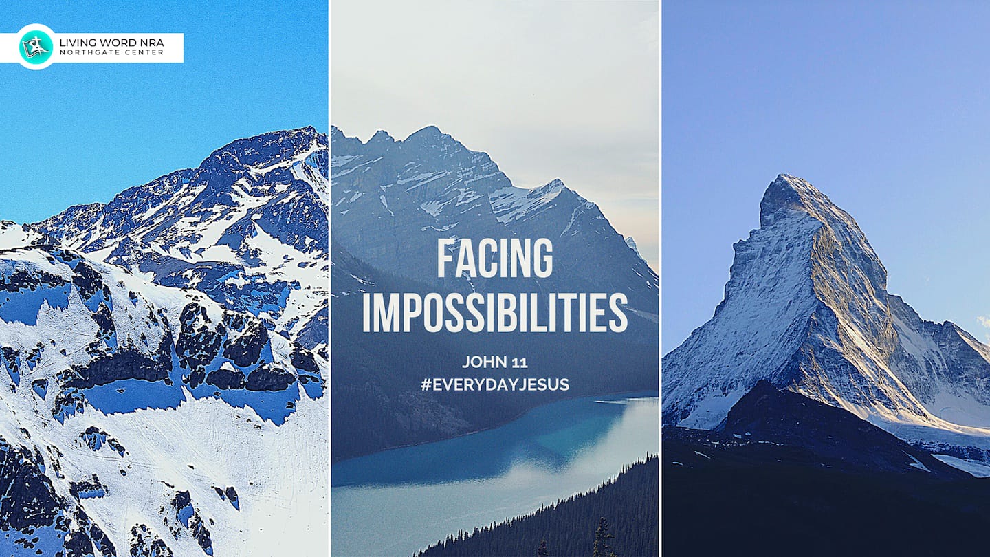 Facing Impossibilities – Living Word NRA