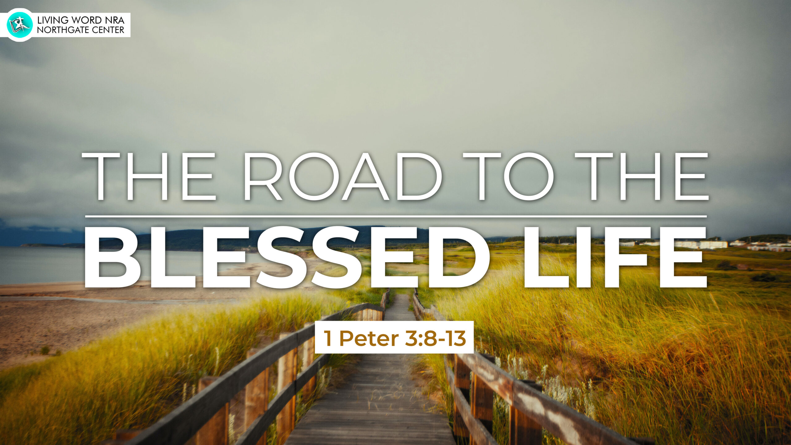 The Road To The Blessed Life – Living Word NRA