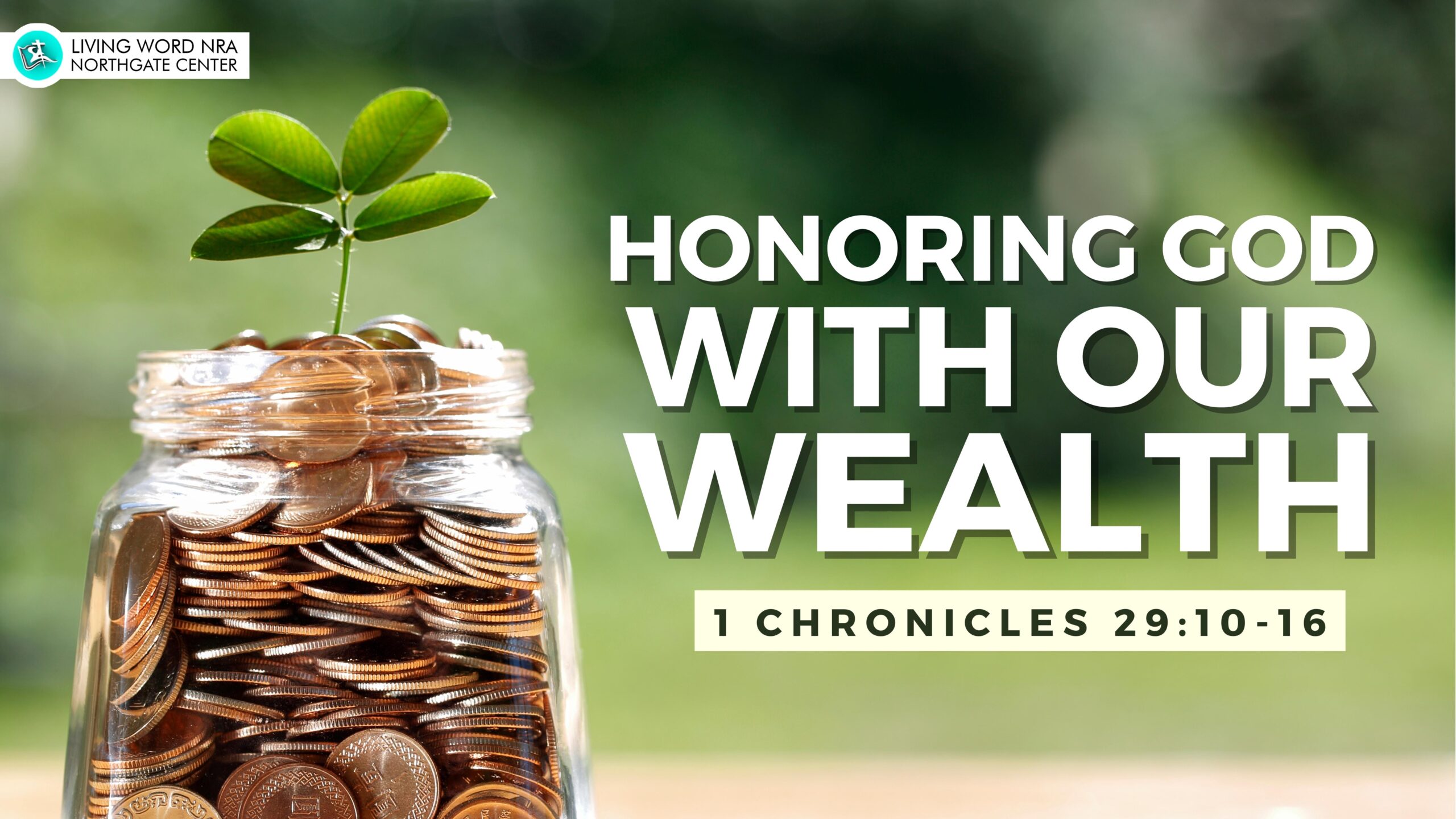 Honoring God With Our Wealth Living Word Nra