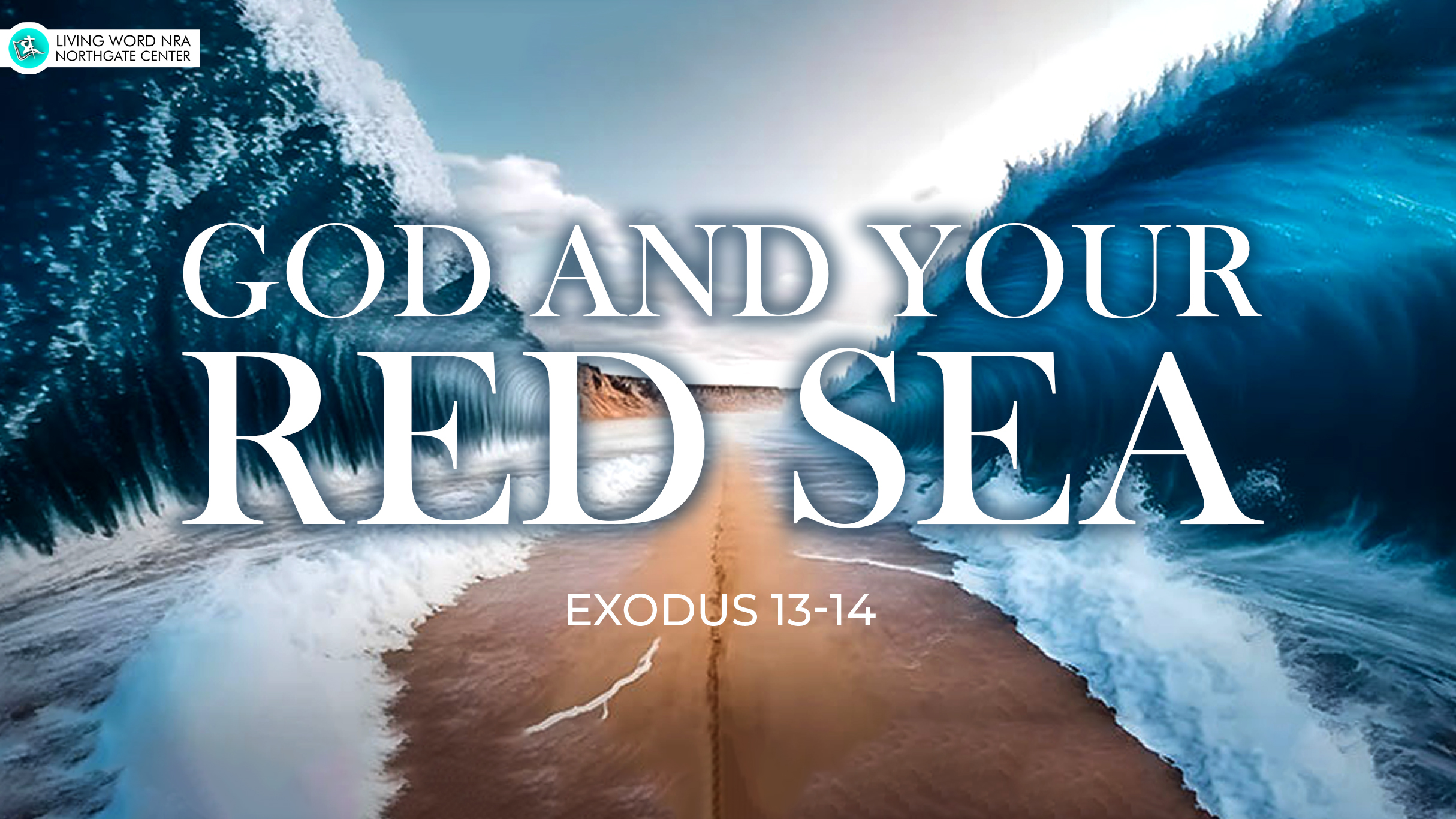 God And Your Red Sea – Living Word NRA