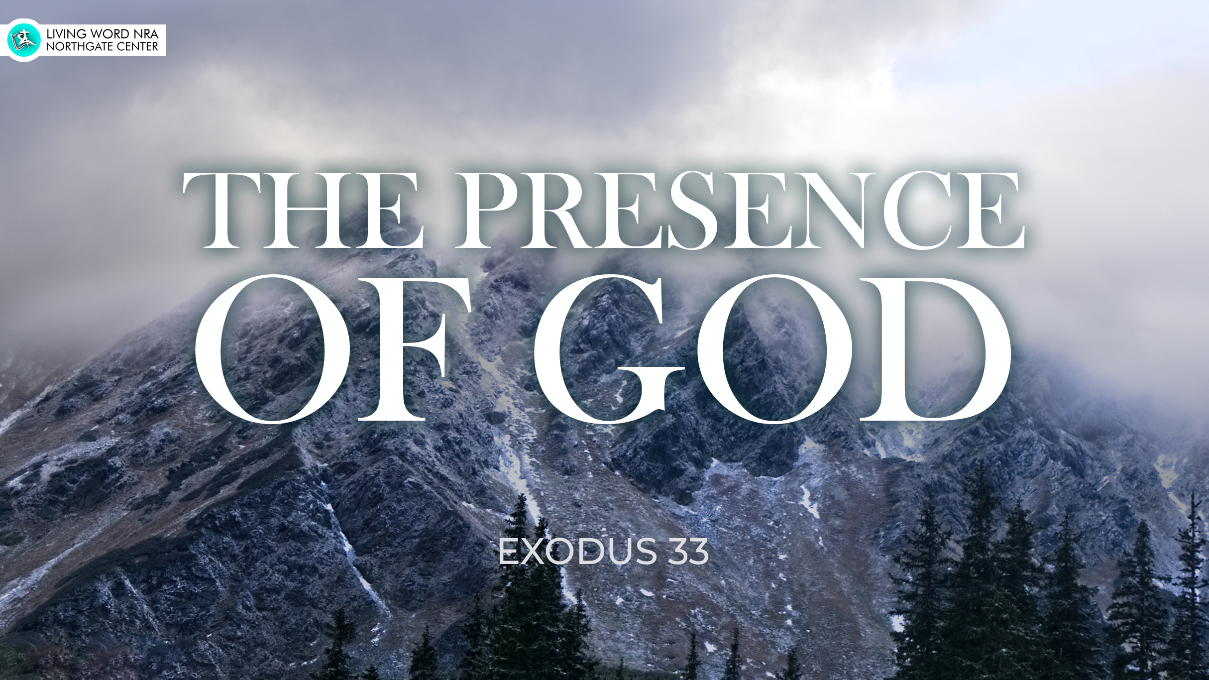 The Presence of God – Living Word NRA