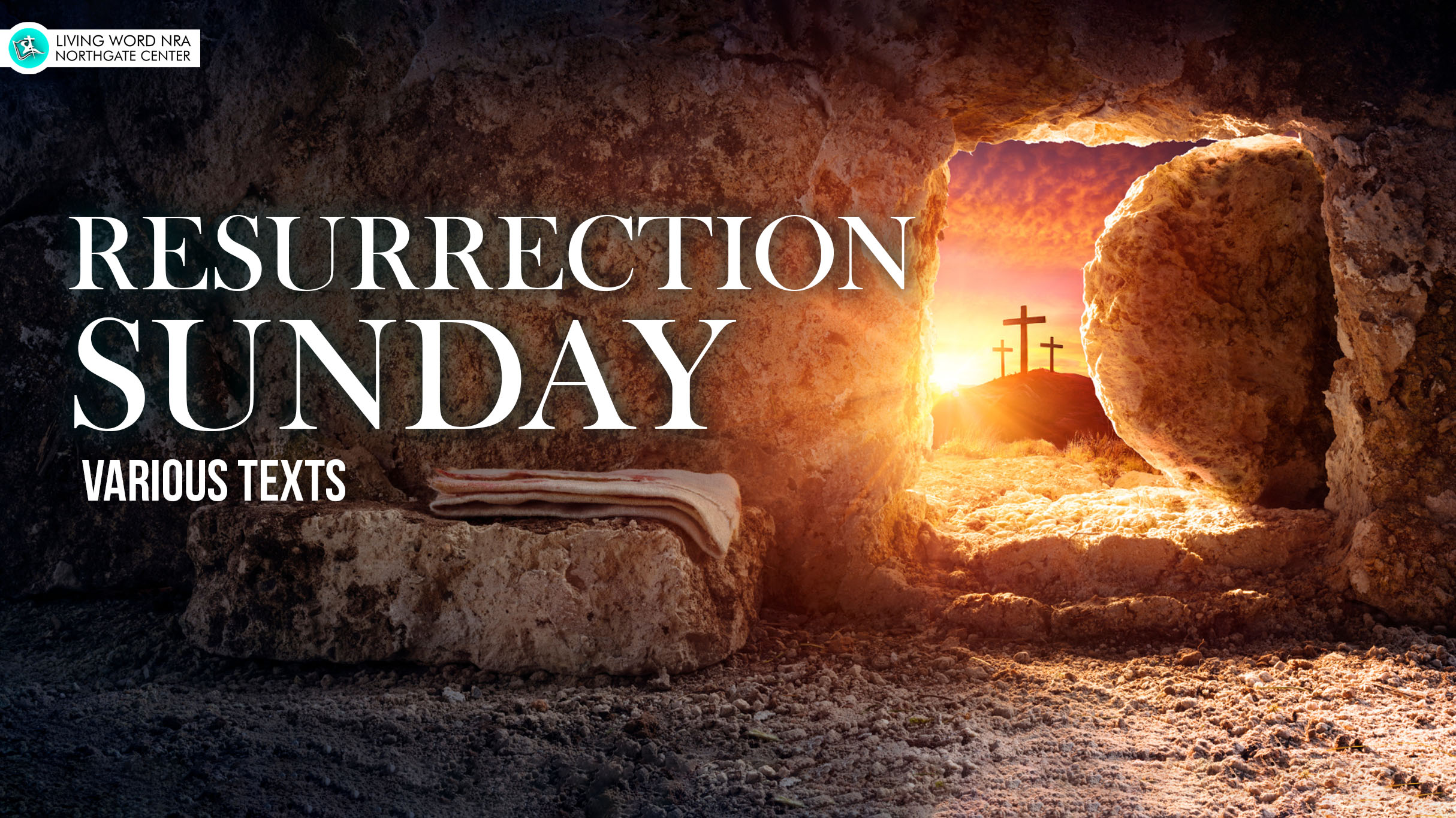 Resurrection Sunday – Living Word NRA