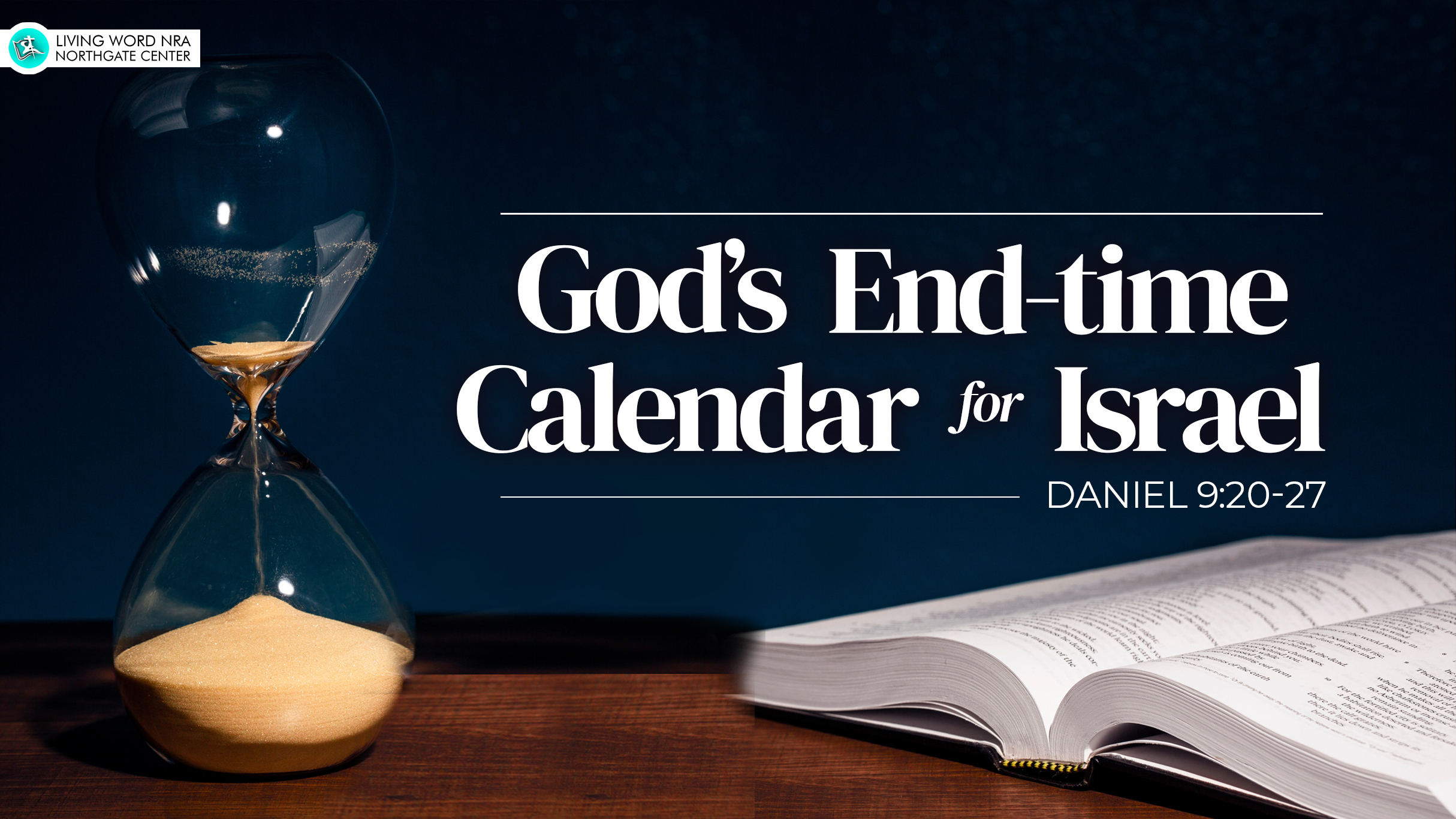 God’s End-time Calendar for Israel – Living Word NRA