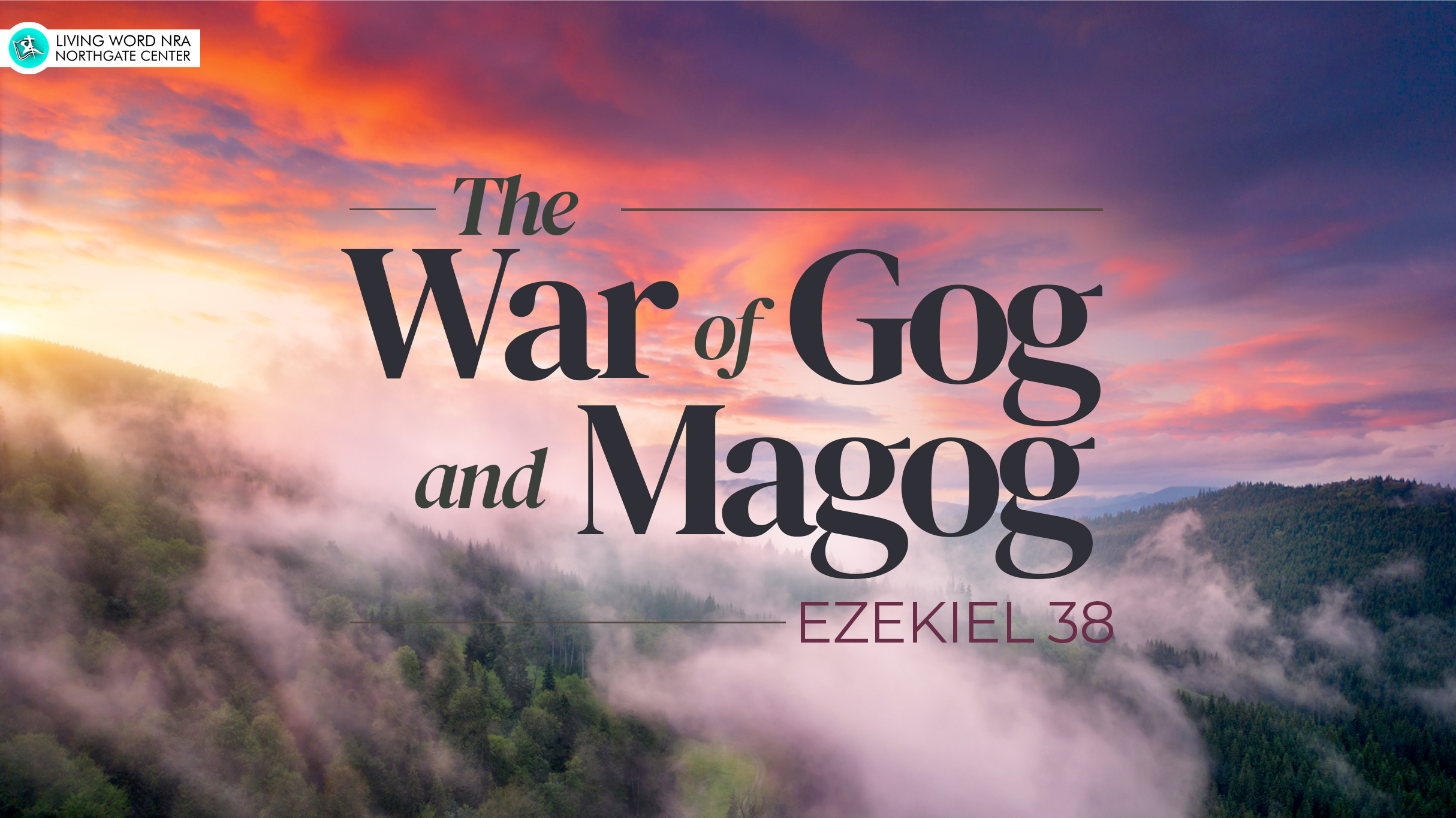 The War of Gog and Magog – Living Word NRA